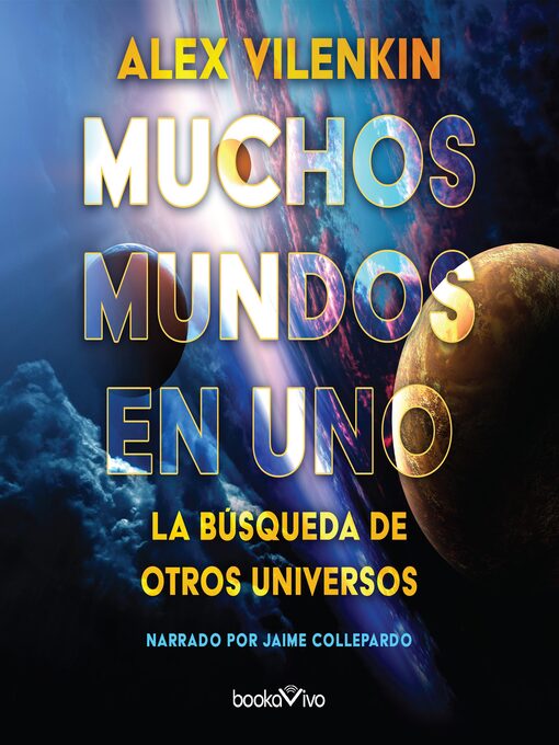 Title details for Muchos mundos en uno by Alex Vilenkin - Available